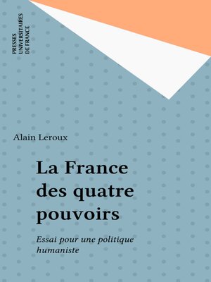 cover image of La France des quatre pouvoirs